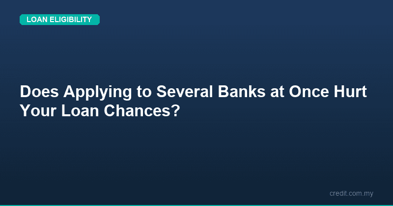 Does Applying to Several Banks at Once Hurt Your Loan Chances?