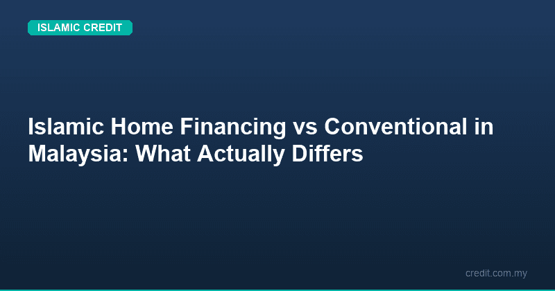 Islamic Home Financing vs Conventional in Malaysia: What Actually Differs
